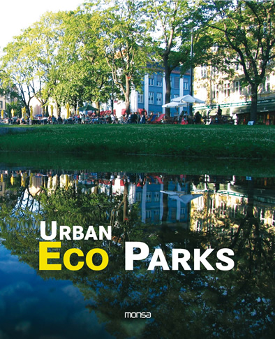 книга Urban Eco Parks, автор: Josep Maria Minguet